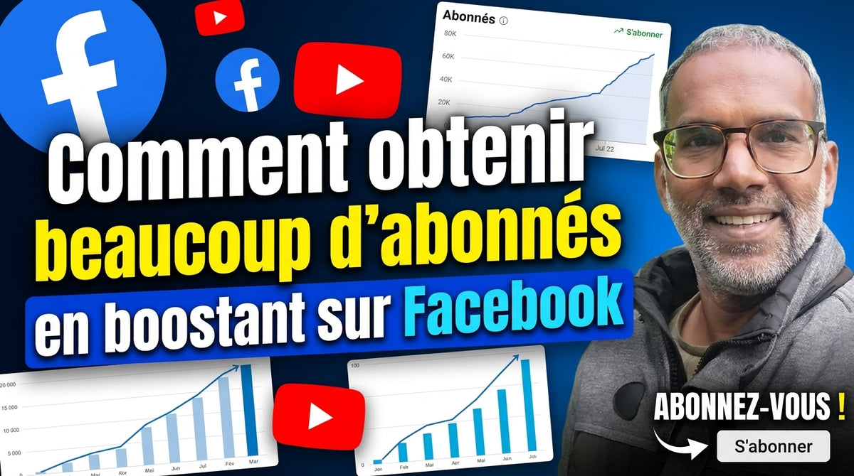 Tuto N°10 - Comment obtenir beaucoup d'abonnés en boostant sur Facebook (MP4)