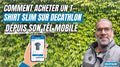 Tuto N°14 - Comment acheter un T-shirt Slim sur DECATHLON depuis son tel mobile (MP4)